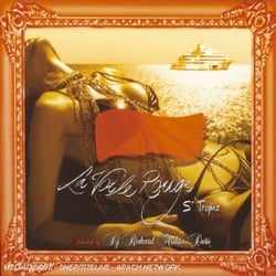 La Voile Rouge Saint Tropez 2003 (Sélectionné Par Dj Richard Arthur Dero)