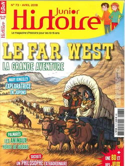 Histoire Junior N°73 Le Far West  - avril 2018