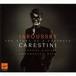 Carestini jaroussky : the story of a casrato