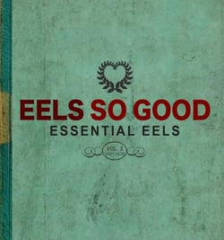 EELS So Good: Essential EELS Vol. 2 (2007-2020)
