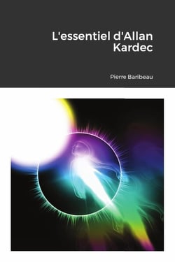 L'essentiel d'Allan Kardec