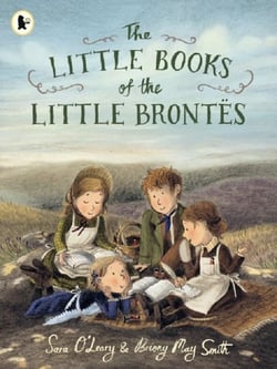 The Little Books of the Little Brontës : The inspiring real-life childhood origins story of the iconic Brontë siblings, whose imaginations crafted some of the finest and best-loved English literature novels. A gift for booklovers, bookmakers and chil