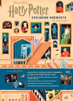 HARRY POTTER : EXPLORING HOGWARTS - AN ILLUSTRATED GUIDE