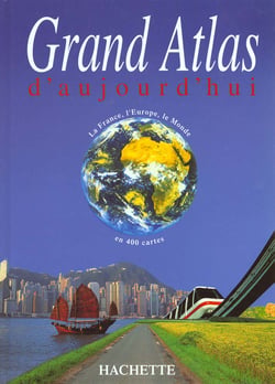 Grand atlas d'aujourd'hui
