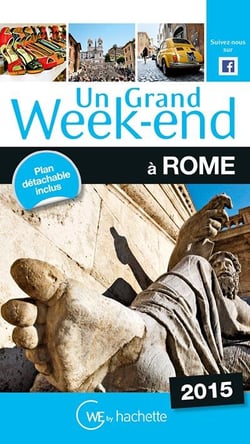 Un grand week-end - rome (édition 2015)