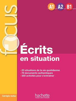 Focus : Écrits en situation - A1, A2, B1