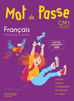 Mot de passe Tome 42 : français - CM1 - livre de l'élève (édition 2017)