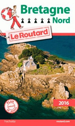 Guide du routard - bretagne nord (édition 2016)