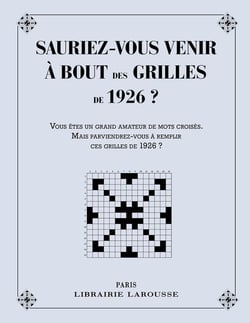 Sauriez-vous venir à bout des 1èeres grilles de 1926 ?