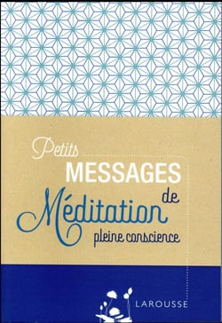 Petits messages de méditation pleine conscience