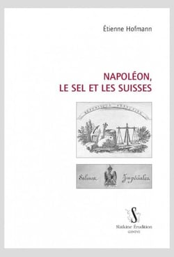 Napoléon, le sel et les suisses