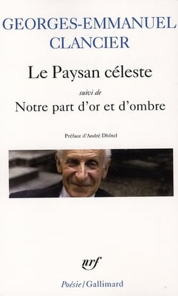 Le paysan céleste/Notre part d'or et d'ombre