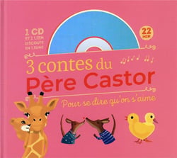 3 contes du Père Castor pour se dire qu'on s'aime