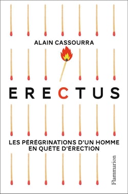 Erectus - les pérégrinations d'un homme en quête d'érection