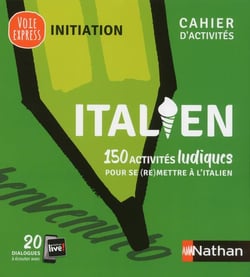 Italien - 150 activités ludiques pour se (re)mettre à l'italien (édition 2018)