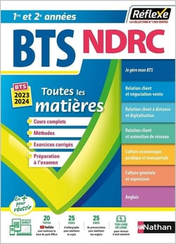 Réflexe BTS : négociation et digitalisation de la relation client - toutes les matières - 1re et 2e années (édition 2023/2024)