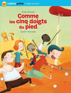 COMME LES CINQ DOIGTS DU PIED - NATHAN POCHE C'EST LA VIE !