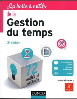 La boîte à outils : de la gestion du temps - 71 outils & méthodes (2e édition)