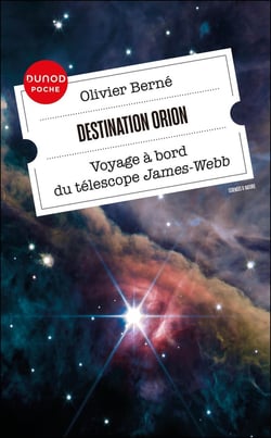 Destination Orion : Voyage à bord du télescope James-Webb (2e édition)
