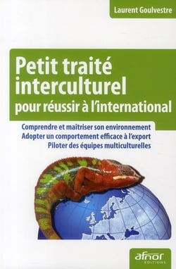 Petit traité interculturel - pour réussir à l'international !