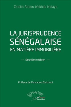 La jurisprudence sénégalaise en matière immobilière (2e édition)