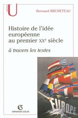 Histoire de l'idée européenne au premier XX siècle - à travers les textes