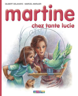 Martine Tome 27 : Martine chez tante Lucie