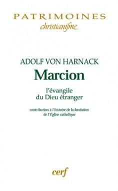 Marcion. L'Évangile du Dieu étranger