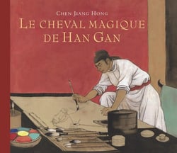 Le cheval magique de Han Gan