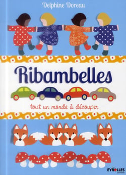 Ribambelles - tout un monde à découper