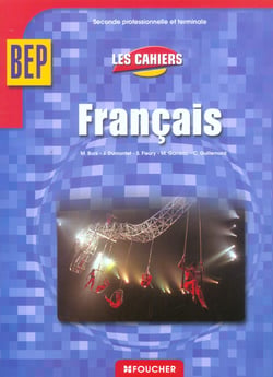 Francais 1ere+2eme ann. bep (2nde pro+terminale