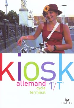 Kiosk - allemand - 1ère, terminale - livre de l'élève (édition 2003)