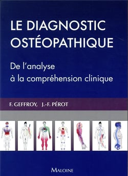 Le diagnostic ostéopathique : de la réflexion à la comprehension clinique