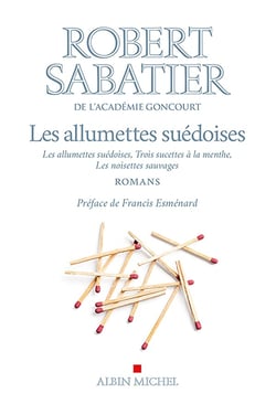 Les Allumettes suédoises, Trois sucettes à la menthe, Les Noisettes sauvages