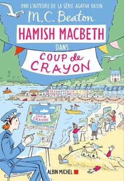 Hamish Macbeth Tome 28 : Coup de crayon