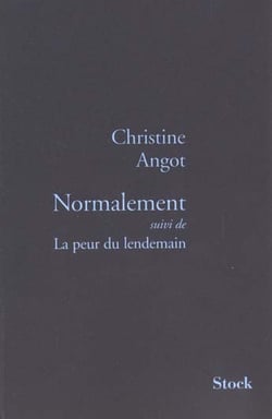 Normalement - la peur du lendemain