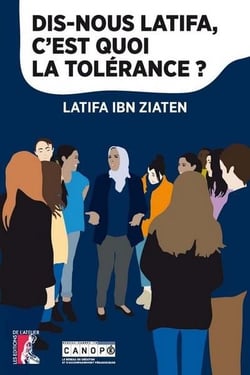 Dis-nous Latifa, c'est quoi la tolérance ?
