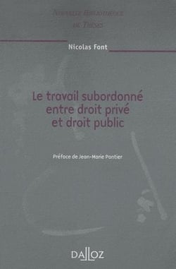 Le travail subordonné entre droit privé et droit public - Volume 85