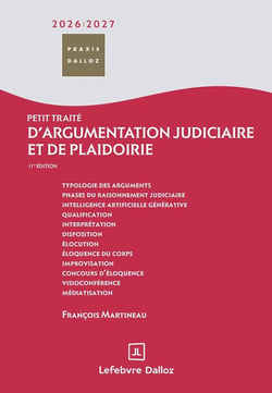 Petit traité d'argumentation judiciaire et de plaidoirie (édition 2026/2027)
