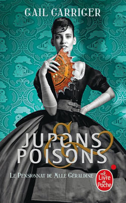 Le pensionnat de Mlle Géraldine Tome 3 : jupons & poisons