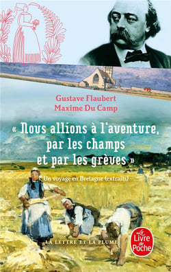 Nous allions à l'aventure, par les champs et par les grèves - un voyage en Bretagne