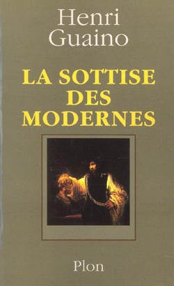 La sottise des modernes