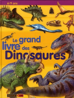 Le grand livre des dinosaures