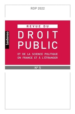 Revue du droit public et de la science politique en france et a l'etranger n.5-2022