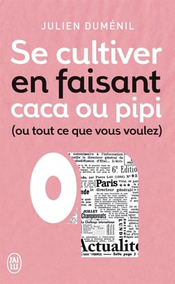 Se Cultiver En Faisant Caca Ou Pipi (Ou Tout Autre Chose)