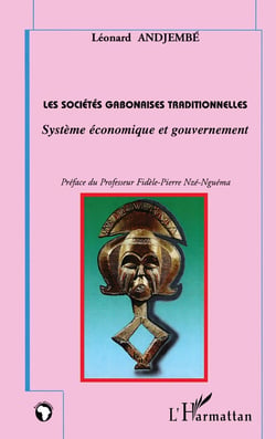 Les sociétés gabonaises traditionnelles : Système économique et gouvernement