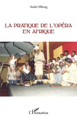 La pratique de l'opéra en afrique
