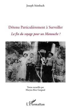 Détenu particulièrement à surveiller - la fin du voyage pour un manouche ?
