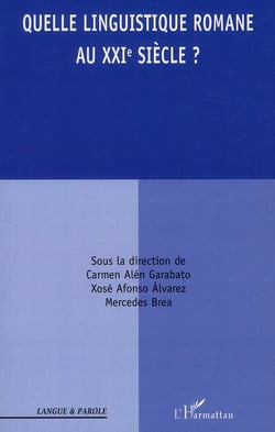 Quelle linguistique romane au XXI siècle ?
