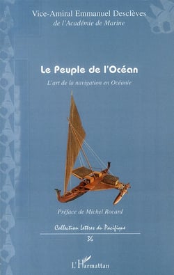 Le peuple de l'océan - l'art de la navigation en Océanie